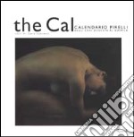 The Cal. Calendario Pirelli dagli anni sessanta al duemila libro