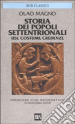 Storia dei popoli settentrionali. Usi, costumi, credenze libro