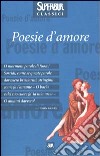 Poesie d'amore libro di Serra R. (cur.)