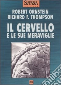 Il cervello e le sue meraviglie libro
