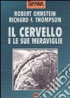Il cervello e le sue meraviglie libro