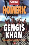 Gengis Khan. L'epopea del lupo della steppa libro