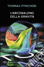 L'arcobaleno della gravità libro