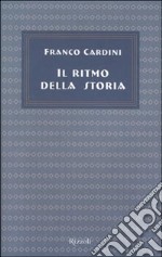 Il ritmo della storia libro