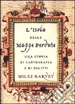 L'isola delle mappe perdute libro