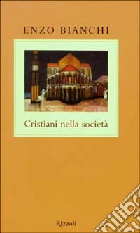 Cristiani nella società libro