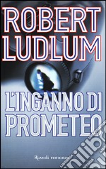 L'inganno di Prometeo libro