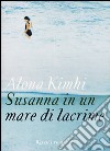 Susanna in un mare di lacrime libro