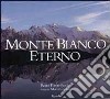 Monte Bianco eterno libro