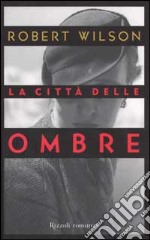 La città delle ombre libro