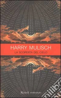 La scoperta del cielo libro