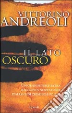 Il lato oscuro libro