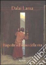 Risposte sul senso della vita libro