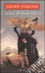 L'uovo di Gertrudina libro