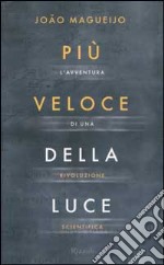 Più veloce della luce libro