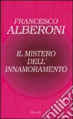 Il mistero dell'innamoramento libro