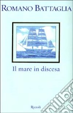 Il mare in discesa libro