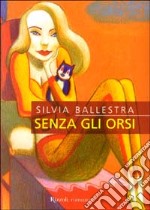 Senza gli orsi libro