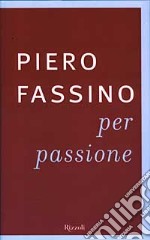 Per passione libro