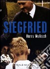 Siegfried libro di Mulisch Harry