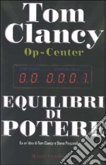 Op-Center. Equilibri di potere libro