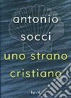 Uno strano cristiano libro