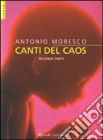 Canti del caos. Seconda parte libro