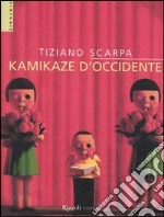 Kamikaze d'Occidente libro