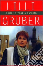 I miei giorni a Baghdad libro