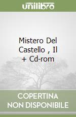 Mistero Del Castello , Il + Cd-rom libro