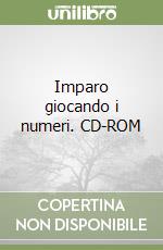 Imparo giocando i numeri. CD-ROM libro