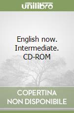 English now. Intermediate. CD-ROM