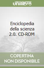 Enciclopedia della scienza 2.0. CD-ROM libro