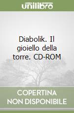 Diabolik. Il gioiello della torre. CD-ROM libro