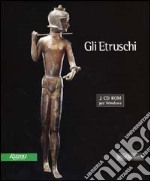 Gli Etruschi. Con CD-ROM libro