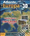 Atlante d'Europa in 3D. CD-ROM libro