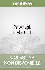Papalagi. T-Shirt - L libro