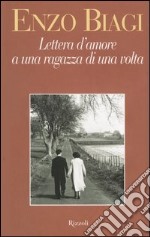 Lettera d'amore a una ragazza di una volta libro