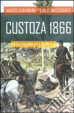 Custoza 1866. La via italiana alla sconfitta