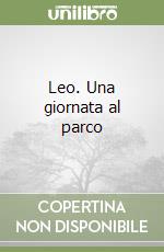 Leo. Una giornata al parco libro