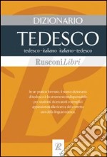 Dizionario tedesco. Tedesco-italiano; italiano-tedesco libro