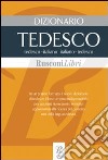 Dizionario tedesco. Tedesco-italiano; italiano-tedesco libro