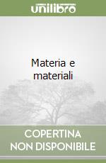 Materia e materiali libro