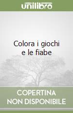 Colora i giochi e le fiabe