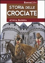 Storia delle crociate libro