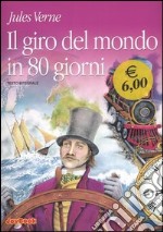 Il giro del mondo in 80 giorni. Ediz. integrale libro