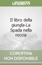 Il libro della giungla-La Spada nella roccia