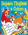 Imparo l'inglese e coloro il mare, la spiaggia, il circo libro