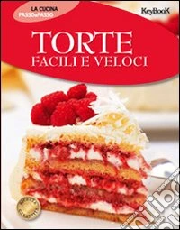 Torte facili e veloci