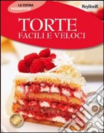 Torte facili e veloci libro